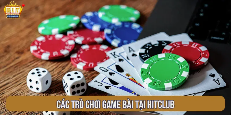 Game bài HITCLUB với nhiều thể loại giải trí