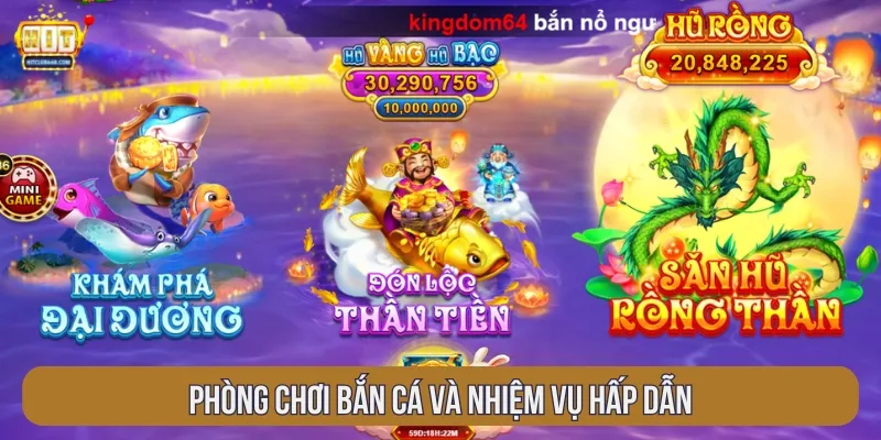Phòng chơi Bắn cá và nhiệm vụ hấp dẫn