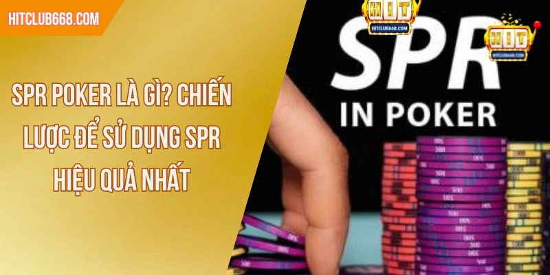 spr poker là gì